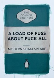 A Load of Fuss About Fuck All (Teal) AP by The Connor Brothers - Hand Coloured Edition sized 12x16 inches. Available from Whitewall Galleries